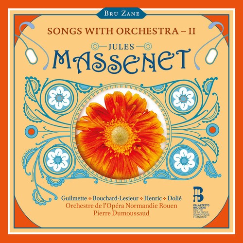 Jules Massenet - Songs With Orchestra, Vol. 2 ryhmässä CD / Klassiskt @ Bengans Skivbutik AB (5651746)