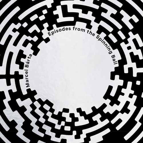 Marcel Bárta - Episodes From The Spinning Ball ryhmässä VINYYLI / Jazz @ Bengans Skivbutik AB (5651773)