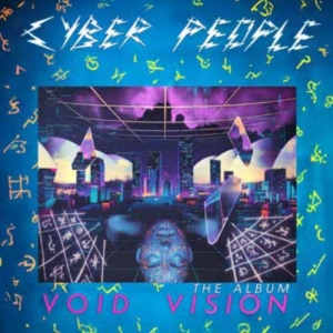 Cyber People - Void Vision - The Album ryhmässä CD / Kommande / Pop-Rock @ Bengans Skivbutik AB (5651803)