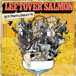 Leftover Salmon - Let's Party About It ryhmässä CD / Country @ Bengans Skivbutik AB (5651842)