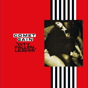 Comet Gain - City Fallen Leaves ryhmässä VINYYLI / Kommande / Pop-Rock @ Bengans Skivbutik AB (5651868)