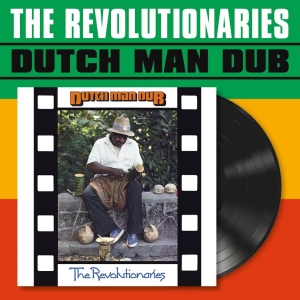 Revolutionaries The - Dutch Man Dub (Vinyl Lp) ryhmässä VINYYLI / Kommande / Reggae @ Bengans Skivbutik AB (5651883)