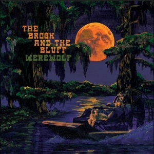 The Brook & The Bluff - Werewolf ryhmässä CD / Kommande / Pop-Rock @ Bengans Skivbutik AB (5651963)