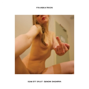 Franska Trion - Som Ett Spjut Genom Dagarna ryhmässä VINYYLI / Kommande / Pop-Rock @ Bengans Skivbutik AB (5651978)