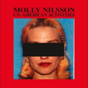 Molly Nilsson - Un-American Activities ryhmässä CD / Pop-Rock @ Bengans Skivbutik AB (5652060)
