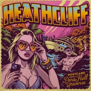 Heathcliff - Postcard From A Para Hell Universe ryhmässä VINYYLI / Pop-Rock @ Bengans Skivbutik AB (5652065)