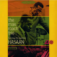 The Max Roach Trio - The Max Roach Trio Featuring The Legendary Hasaan ryhmässä ME SUOSITTELEMME / Perjantain julkaisut / 2026-02-13 @ Bengans Skivbutik AB (5652083)