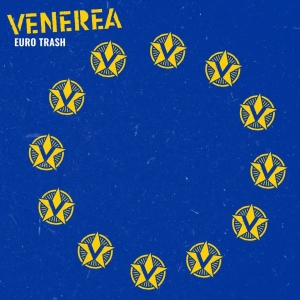 Venerea - Euro Trash (Colored Vinyl Lp) ryhmässä VINYYLI / Pop-Rock @ Bengans Skivbutik AB (5652143)