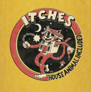 Itches - House Animal Included (Black Vinyl ryhmässä VINYYLI / Kommande / Pop-Rock @ Bengans Skivbutik AB (5652228)