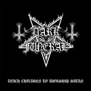Dark Funeral - Teach Children To Worship Satan (Co ryhmässä VINYYLI / Kommande / Hårdrock @ Bengans Skivbutik AB (5652394)