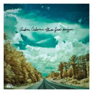 Osborne Anders - Three Free Amigos ryhmässä CD @ Bengans Skivbutik AB (565242)