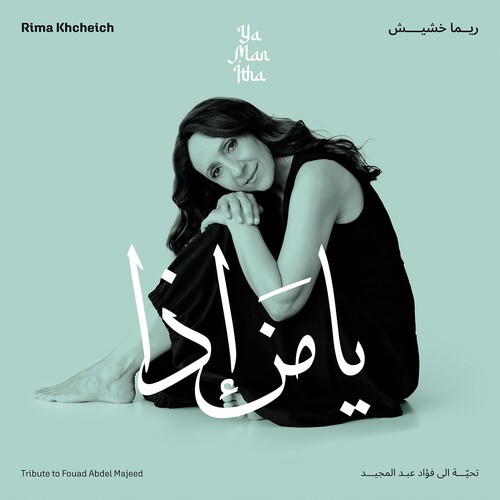 Rima Khcheich - Ya Man Itha - Tribute To Fouad Abdel Majeed ryhmässä VINYYLI / Myydyimmät @ Bengans Skivbutik AB (5652442)