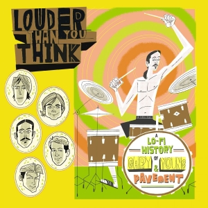 Various Artists - Louder Than You Think: A Lo-Fi Hist ryhmässä VINYYLI / Kommande / Pop-Rock @ Bengans Skivbutik AB (5652449)