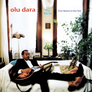 Dara Olu - In The World?From Natchez To New Yo ryhmässä VINYYLI / Kommande / Blues @ Bengans Skivbutik AB (5652479)
