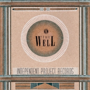 Various Artists - The Well - The Independent Project ryhmässä CD / Nyheter / Pop-Rock @ Bengans Skivbutik AB (5652490)