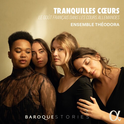 Ensemble Theodora - Tranquilles Coeurs ryhmässä CD / Myydyimmät @ Bengans Skivbutik AB (5652658)
