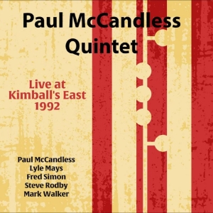 Paul Mccandless Quintet - Live At Kimball's East 1992 ryhmässä CD / Kommande / Pop-Rock @ Bengans Skivbutik AB (5652817)