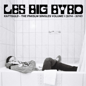 Les Big Byrd - Kattguld - The Pnkslm Singles Volum ryhmässä ME SUOSITTELEMME / Startsida - Vinyl Nyheter & Kommande @ Bengans Skivbutik AB (5652821)