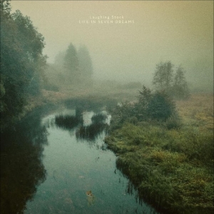 Laughing Stock - Life In Seven Dreams ryhmässä VINYYLI / Kommande / Pop-Rock @ Bengans Skivbutik AB (5652845)