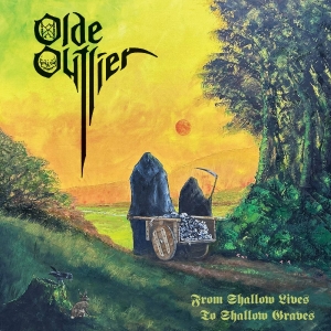 Olde Outlier - From Shallow Lives To Shallow Grave ryhmässä VINYYLI / Kommande / Hårdrock @ Bengans Skivbutik AB (5652865)