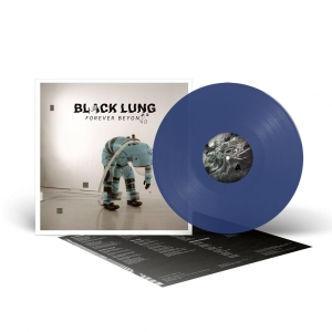 Black Lung - Forever Beyond (Blue Vinyl Lp) ryhmässä VINYYLI / Kommande / Hårdrock @ Bengans Skivbutik AB (5652889)