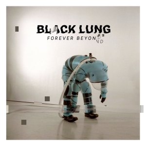Black Lung - Forever Beyond (Digisleeve) ryhmässä CD / Kommande / Hårdrock @ Bengans Skivbutik AB (5652901)