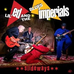 Lil Ed & The Blues Imperials - Slideways (Clear Red Vinyl) ryhmässä VINYYLI / Kommande / Blues @ Bengans Skivbutik AB (5653352)