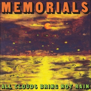 Memorials - All Clouds Bring Not Rain ryhmässä CD / Kommande / Pop-Rock @ Bengans Skivbutik AB (5653558)