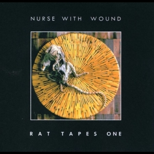 Nurse With Wound - Rat Tapes One ryhmässä CD / Kommande / Pop-Rock @ Bengans Skivbutik AB (5653734)