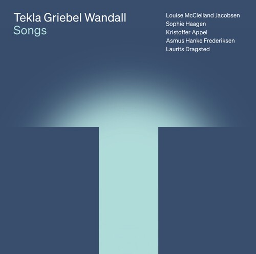 Tekla Griebel Wandall - Songs ryhmässä CD / Klassiskt @ Bengans Skivbutik AB (5653783)