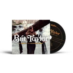 Taylor Brit - Land Of The Forgotten ryhmässä CD / Kommande / Country @ Bengans Skivbutik AB (5653827)