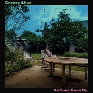 Greazy Alice - As Time Goes By ryhmässä CD @ Bengans Skivbutik AB (5653837)