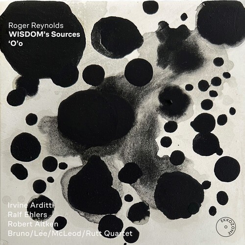 Roger Reynolds - Wisdom's Source 'O'o ryhmässä CD / Klassiskt @ Bengans Skivbutik AB (5653907)