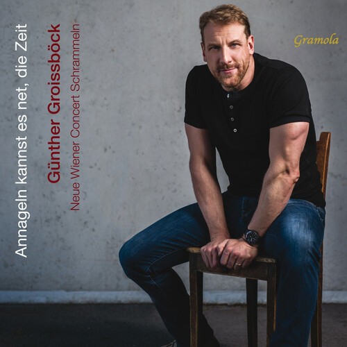 Günther Groissböck Neue Wiener Con - Annageln Kannst Es Net Die Zeit ryhmässä CD / Klassiskt @ Bengans Skivbutik AB (5653911)