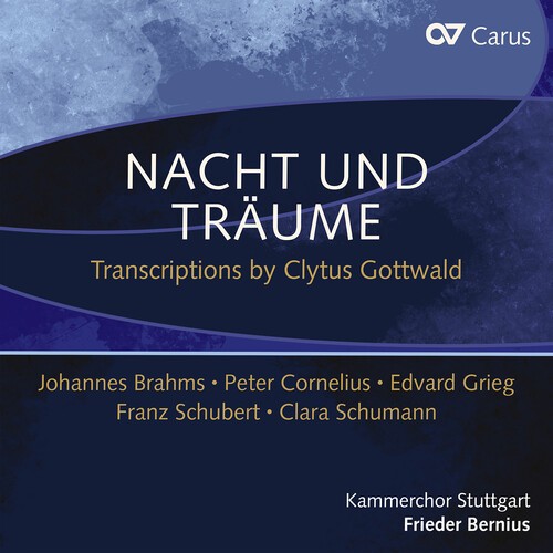 Kammerchor Stuttgart Frieder Berni - Nacht Und Traume - Transcriptions B ryhmässä CD / Klassiskt @ Bengans Skivbutik AB (5653934)