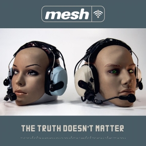Mesh - Truth Doesnt Matter The ryhmässä CD / Kommande / Pop-Rock @ Bengans Skivbutik AB (5654034)