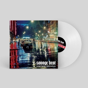 Savage Beat - Bright Lights, Tall Shadows (White ryhmässä VINYYLI / Kommande / Pop-Rock @ Bengans Skivbutik AB (5654083)