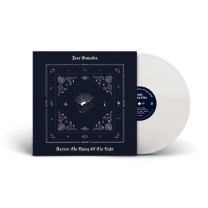 José Gonzáles - Against The Dying Of The Light (Vinyl) ryhmässä VINYYLI / Kommande / Pop-Rock @ Bengans Skivbutik AB (5654100)