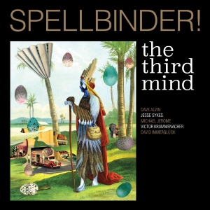 Third Mind The - Spellbinder! ryhmässä CD / Kommande / Pop-Rock @ Bengans Skivbutik AB (5654154)
