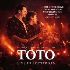 Toto - Live In Rotterdam ryhmässä CD / Kommande / Hårdrock @ Bengans Skivbutik AB (5654173)