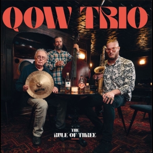 Qow Trio - The Rule Of Three ryhmässä VINYYLI / Kommande / Jazz @ Bengans Skivbutik AB (5654188)
