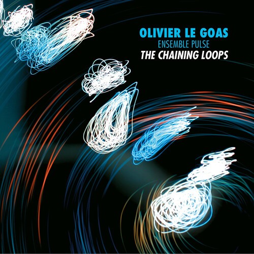 Olivier Le Goas & Ensemble Pulse - The Chaining Loops ryhmässä CD / Jazz @ Bengans Skivbutik AB (5654216)