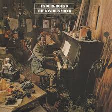 Thelonious Monk - Underground ryhmässä ME SUOSITTELEMME / Perjantain julkaisut / 2026-03-06 @ Bengans Skivbutik AB (5654275)