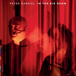 Peter Gabriel - In The Big Room ryhmässä CD / Kommande / Pop-Rock @ Bengans Skivbutik AB (5654313)