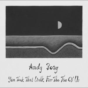 Boay Andy - You Took That Walk For The Two Of U ryhmässä VINYYLI / Kommande / Pop-Rock @ Bengans Skivbutik AB (5654407)