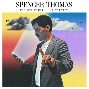Thomas Spencer - Cynical Vision (Signed) ryhmässä VINYYLI / Kommande / Pop-Rock @ Bengans Skivbutik AB (5654429)