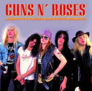 Guns N' Roses - Alternative Unplugged: Rare Acousti ryhmässä ME SUOSITTELEMME / Perjantain julkaisut / 2026-02-13 @ Bengans Skivbutik AB (5654514)