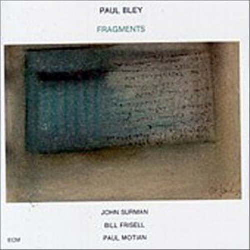 Paul Bley - Fragments ryhmässä CD / Jazz @ Bengans Skivbutik AB (5654592)