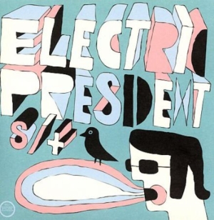 Electric President - Electric President ryhmässä CD / Pop @ Bengans Skivbutik AB (565462)