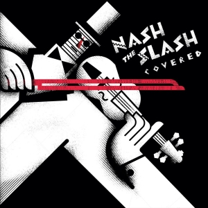Nash The Slash - Covered ryhmässä VINYYLI / Kommande / Pop-Rock @ Bengans Skivbutik AB (5654632)